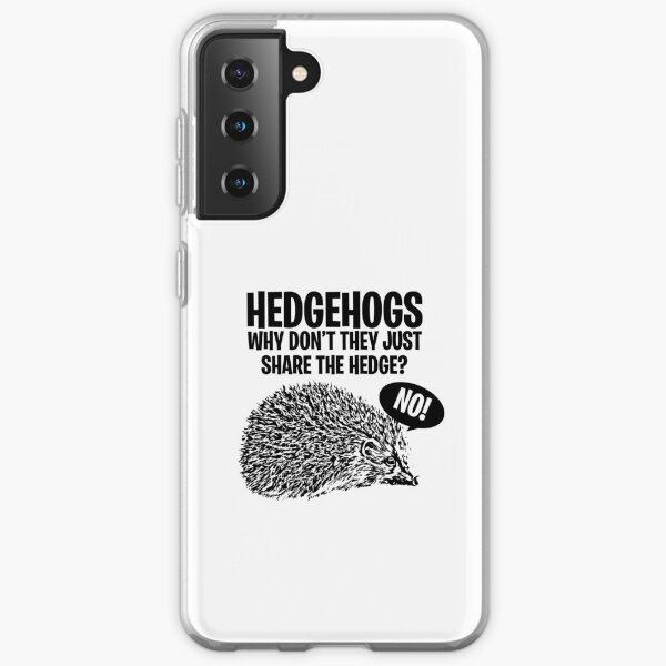 Hedgehogs, Why Don't They Just Share The Hedge? Samsung Galaxy Soft Case