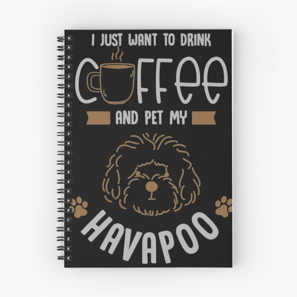 Item preview, I just want do drink coffee and pet my havapoo designed and sold by congshirt123.