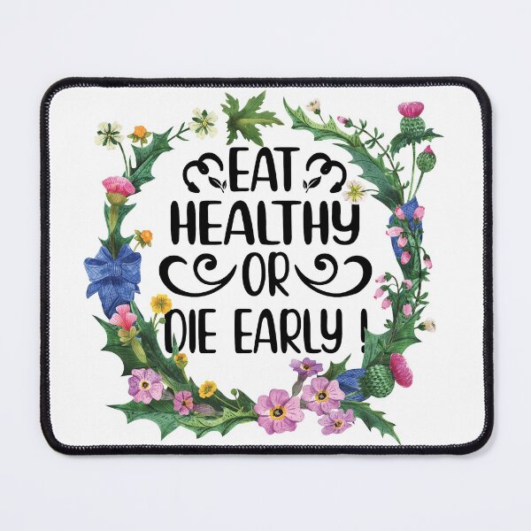 Item preview, Eat Healthy or Die Early Floral Watercolor designed and sold by bumperapparels.