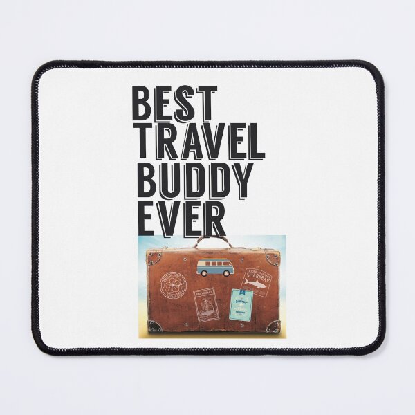 Item preview, Best Travel Buddy Ever designed and sold by papaipapai198.