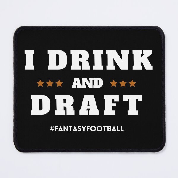 Item preview, I Drink and Draft  designed and sold by Nxt-Lvl-Awesome.