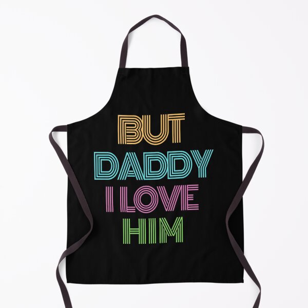 Item preview, But Daddy I Love Him designed and sold by MoEndomey.