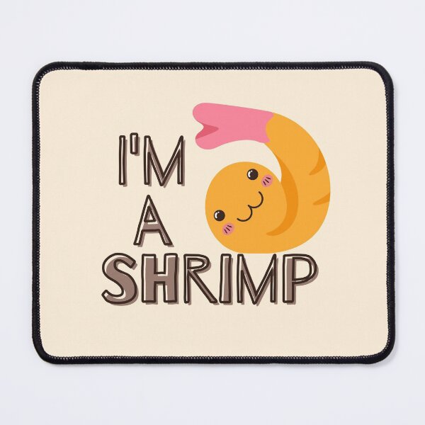 Item preview, Im A Shrimp designed and sold by aniicreates.