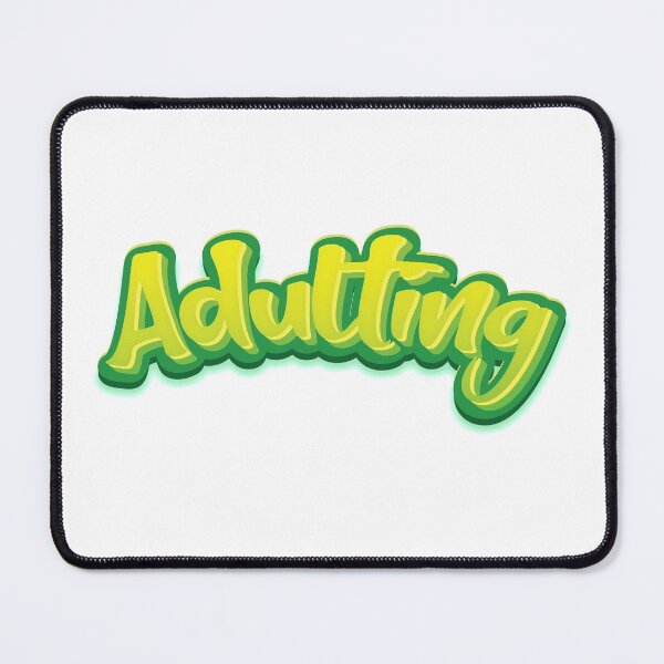Item preview, Adulting designed and sold by ProjectX23.