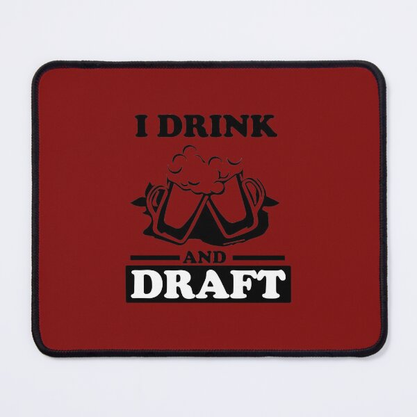 Item preview,  I drink and draft designed and sold by dewdis8.