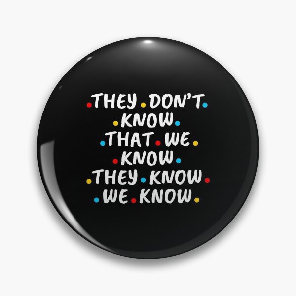 Item preview, They Don'T Know That We Know They Know Funny Gift Idea designed and sold by tanalan.