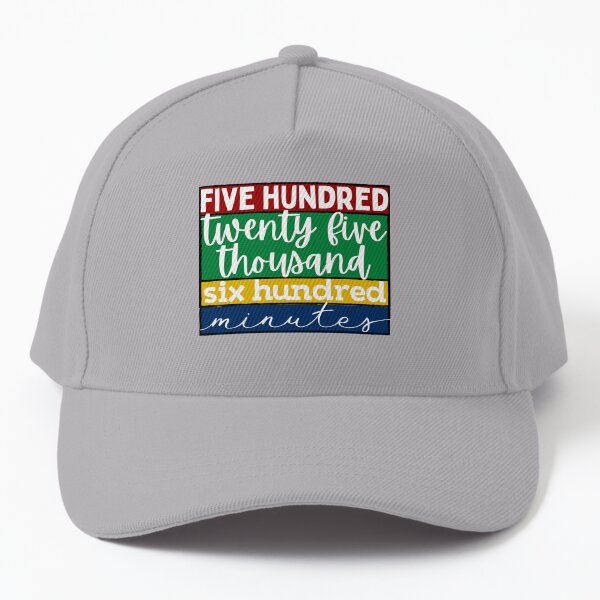 525600 Minutes - Rent Musical Quote Baseball Cap