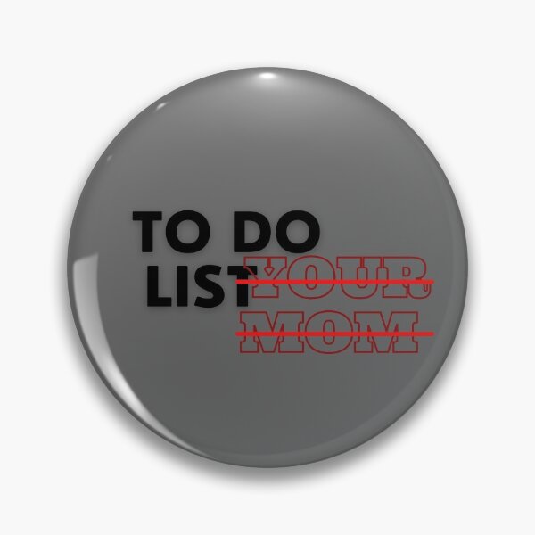 Item preview, Funny To Do List Your Mom Sarcasm shirt designed and sold by Cheeky Popp.