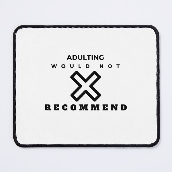 Item preview, Adulting would not recommend designed and sold by ChicagoDixon.