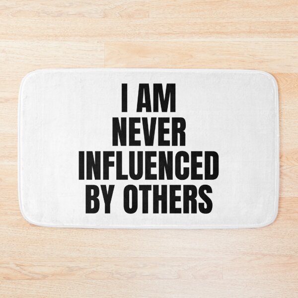 Item preview, I AM NEVER INFLUENCED BY OTHERS designed and sold by iamxxx.