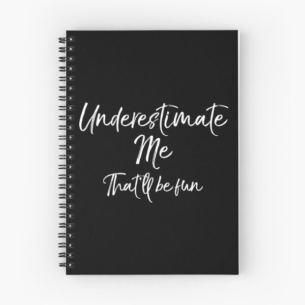 Item preview, Cute Quote For Women Underestimate Me That'Ll Be Fun designed and sold by steve1996cr.