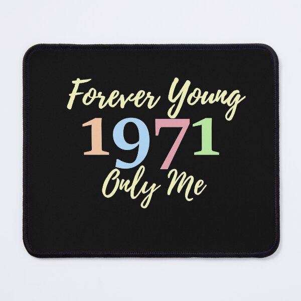 Item preview, Forever Young, 50th Birthday Aged Perfectly Gift, 1971 birthday designed and sold by Anastasiia87.
