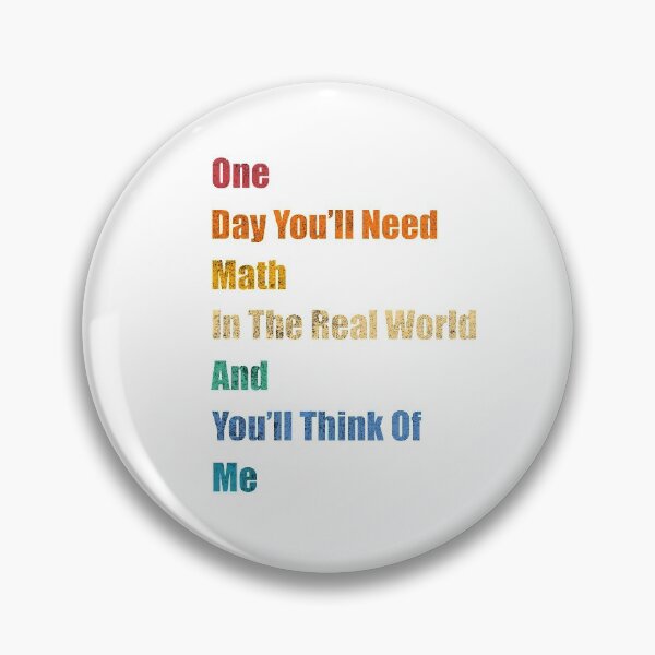 Item preview, One Day You 'll Need Math In Real world and You'll Think Of Me designed and sold by freeArt10.