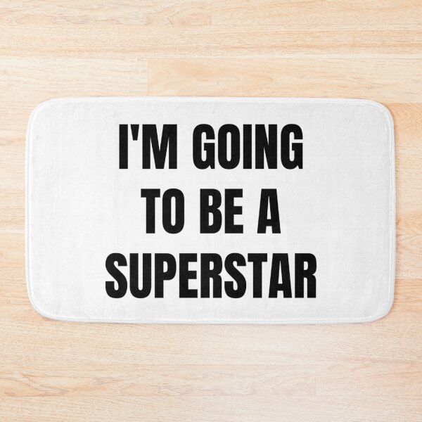 Item preview, I'M GOING TO BE A SUPERSTAR designed and sold by iamxxx.