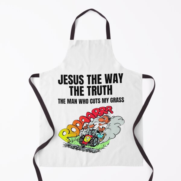 Item preview, Jesus The Way The Truth The Man Who Cuts My Grass designed and sold by RGRamsey.