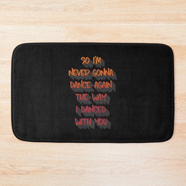 Item preview, So I am never gonna dance again the way I danced designed and sold by shirtquarter.