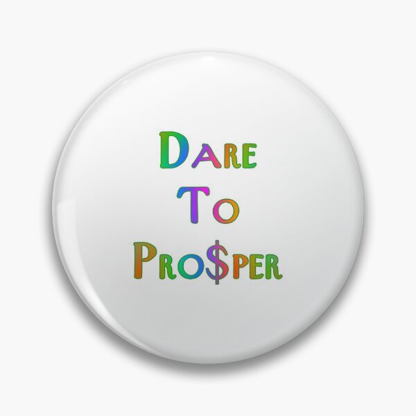 Item preview, Dare To Prosper designed and sold by KATKattalestv.
