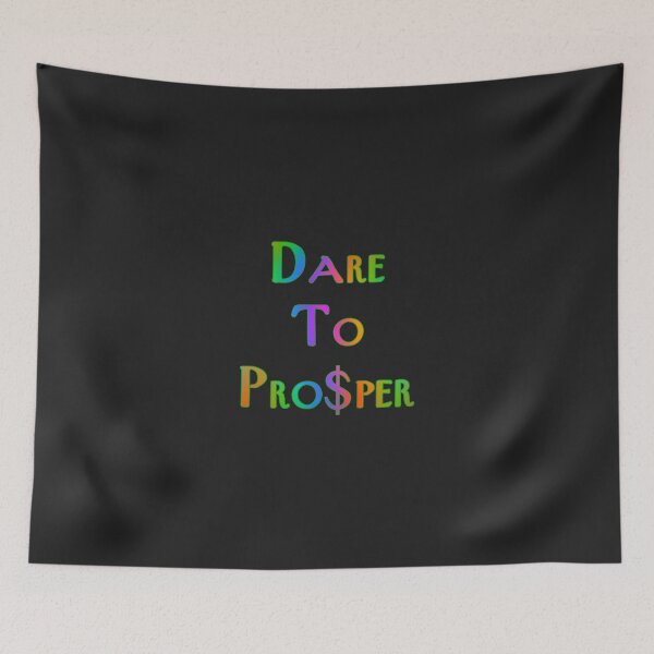 Item preview, Dare To Prosper designed and sold by KATKattalestv.