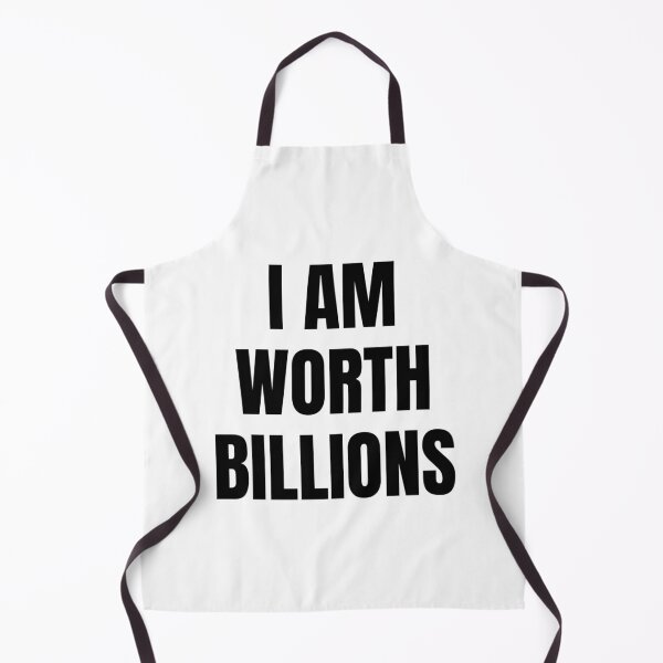 Item preview, I AM WORTH BILLIONS designed and sold by iamxxx.