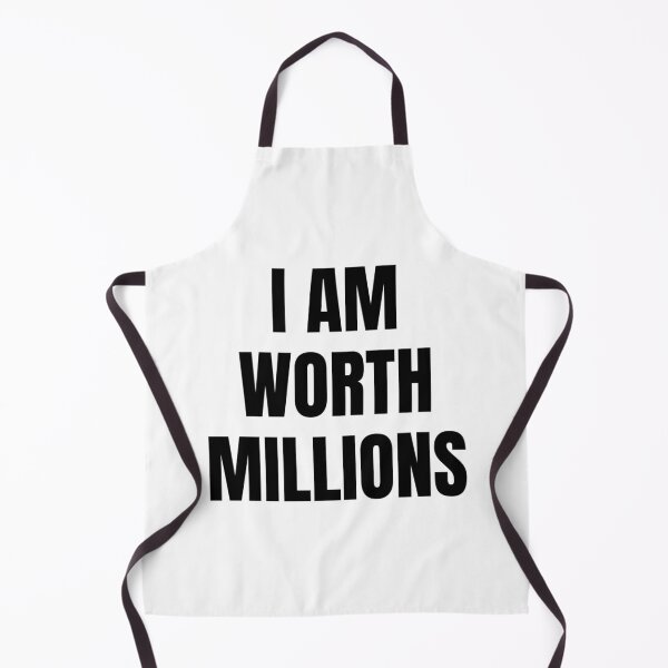 Item preview, I AM WORTH MILLIONS designed and sold by iamxxx.