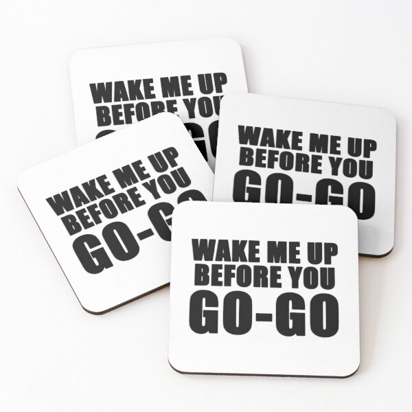 Item preview, Wake me up before you go go Classic designed and sold by shirtquarter.