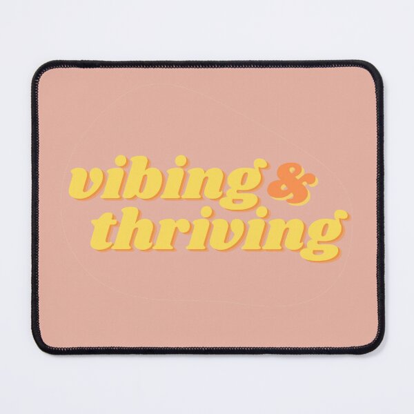 Item preview, Vibing & thriving designed and sold by wilder-mind.