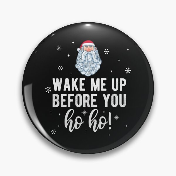 Item preview, Wake Me up Before You Ho Ho Santa Christmas Pajama designed and sold by shirtquarter.
