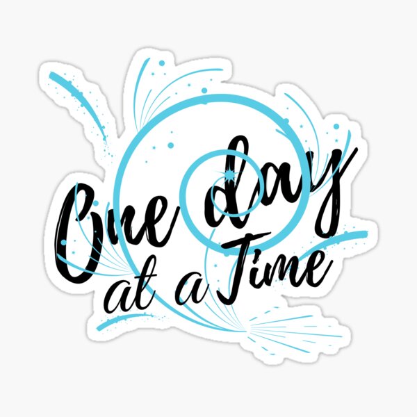 Item preview, One day at a time | Boost mood designed and sold by PuTaTeeShop.