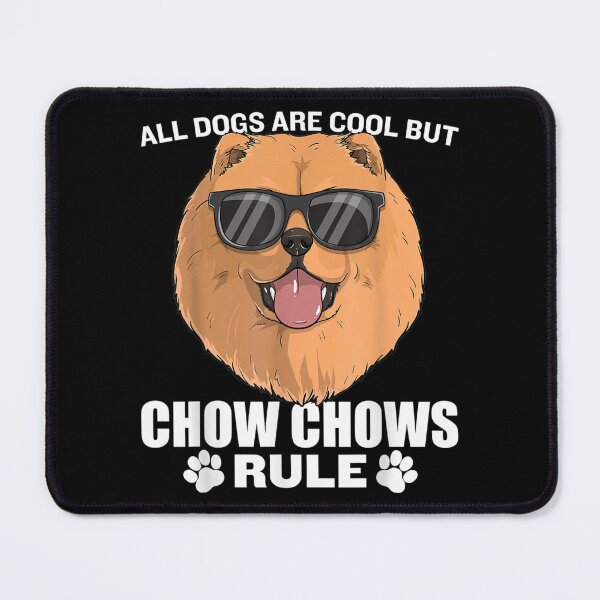 Item preview, All Dogs Are Cool But Chow Chows Rule Funny Dog Mom Dad designed and sold by AlvaShop.