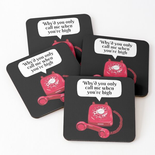 Item preview, Why’d You Only Call Me When You’re High designed and sold by soondoock.
