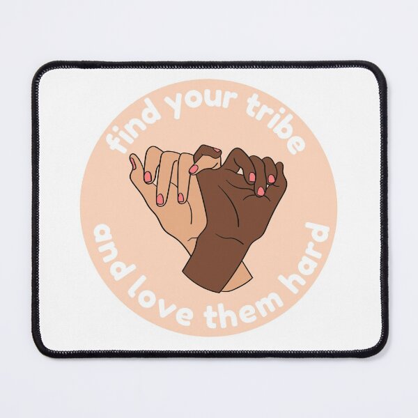 Item preview, Find your tribe and love them hard designed and sold by wilder-mind.
