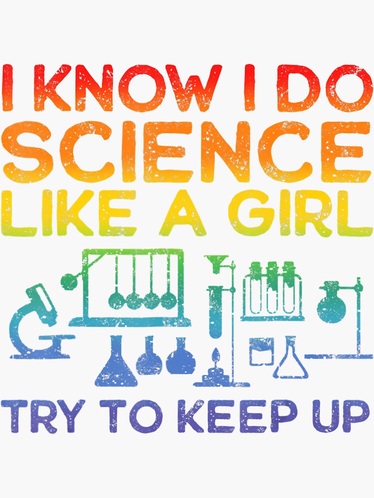 Funny Know Science Like A Girl Cool Scientific by truongkhanhvy