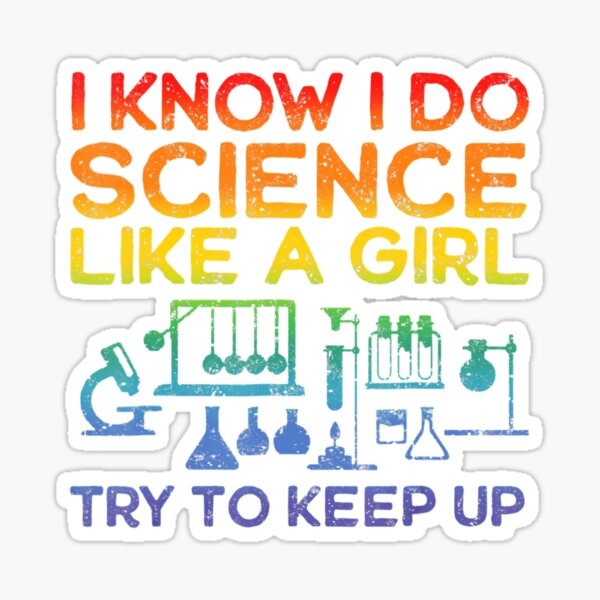 Funny Know Science Like A Girl Cool Scientific Sticker