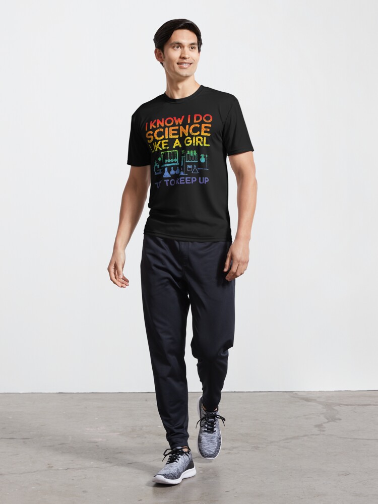 Alternate view of Funny Know Science Like A Girl Cool Scientific Active T-Shirt
