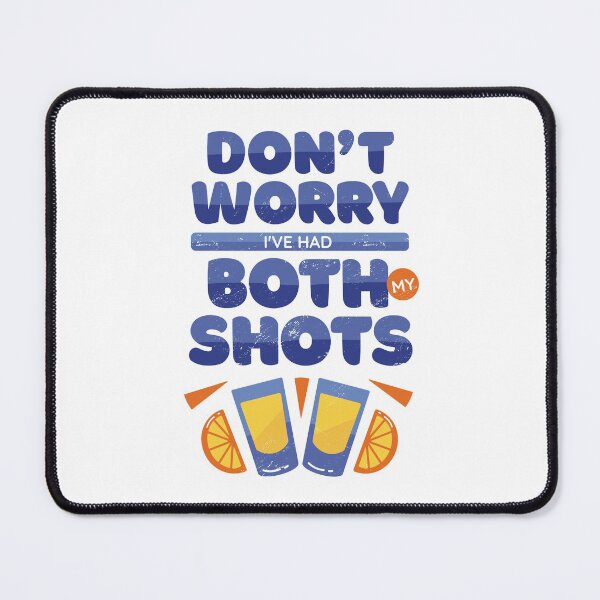 Item preview, DON'T WORRY I'VE HAD BOTH MY SHOTS designed and sold by Nadeengift.