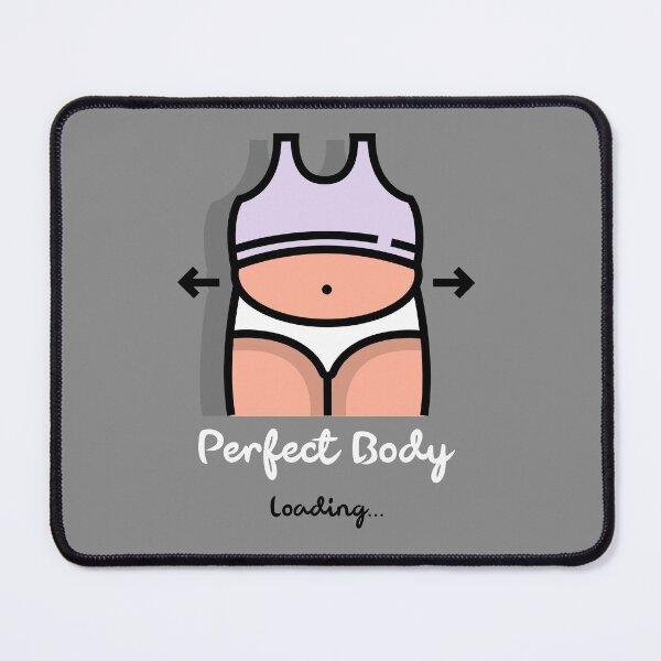Item preview, Perfect Body Loading Design designed and sold by Artpace.