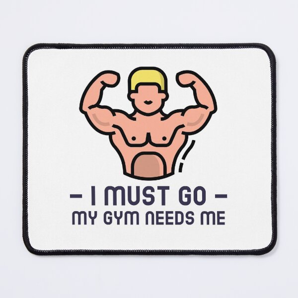 Item preview, I Must Go My Gym Needs Me Design designed and sold by Artpace.