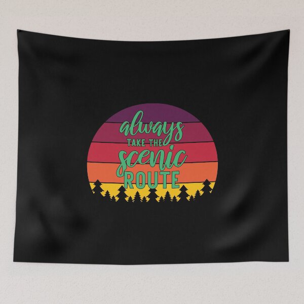 Item preview, Always take the scenic route hiking designed and sold by RoguePixel.