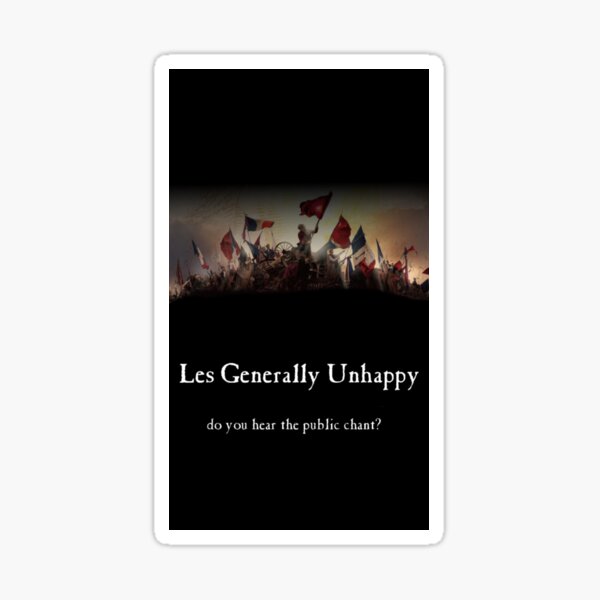 Artikel-Vorschau von Les General Unhappy - ein neues Musical, designt und verkauft von Martianlaw.