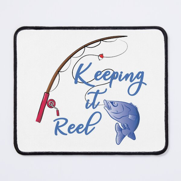 Item preview, Keeping it Reel Fishing designed and sold by TheInkElephant.