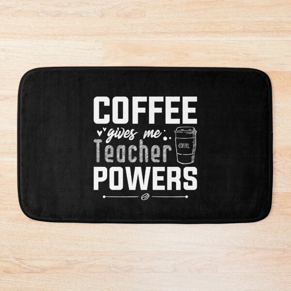 Item preview, Coffee Gives Me Teacher Powers ,  Best Gift Idea For Math Teachers, World Teachers Day 2021 designed and sold by RedHive.