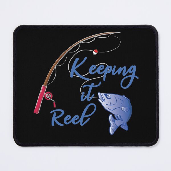 Item preview, Keeping it Reel Fishing designed and sold by TheInkElephant.