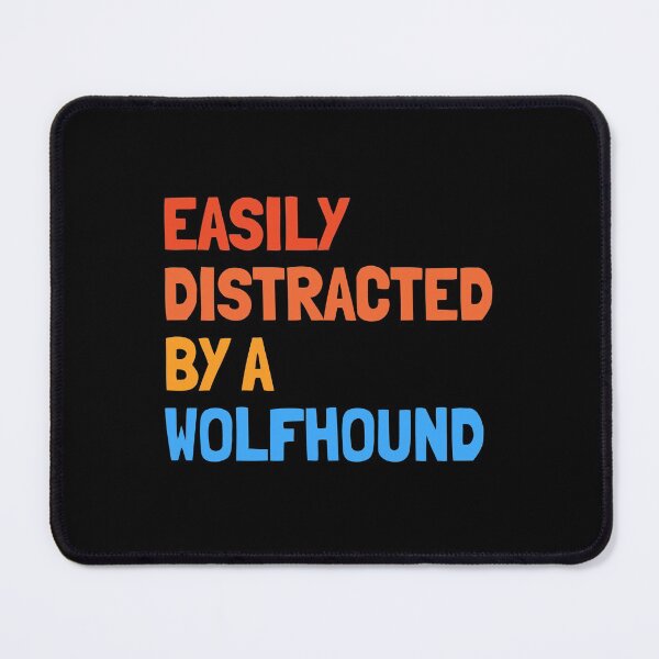 Item preview, Easily Distracted By A Wolfhound Funny Dog Gift  designed and sold by Guarddogdrive.