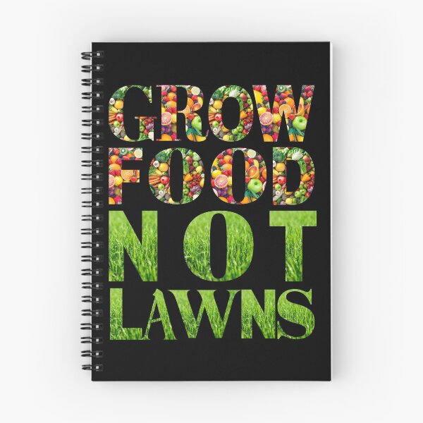 Item preview, Grow food not lawns designed and sold by Designforoz.