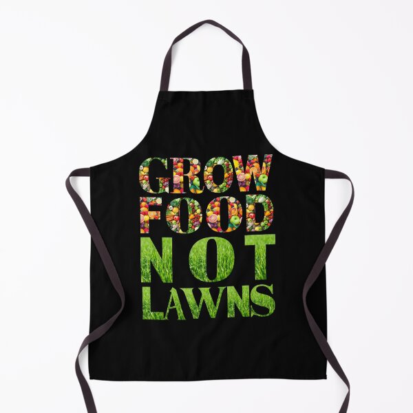 Item preview, Grow food not lawns designed and sold by Designforoz.