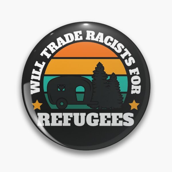 Item preview, Will trade racists for refugees (Camping RV Sunset) designed and sold by UnboundFull.