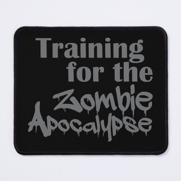 Item preview, Training for the Zombie Apocalypse designed and sold by TheInkElephant.