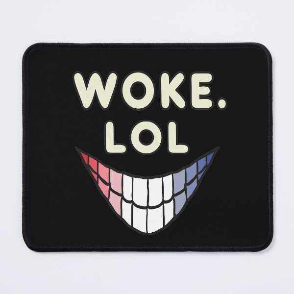 Item preview, Anti Woke LOL designed and sold by Mark-Ewbie.