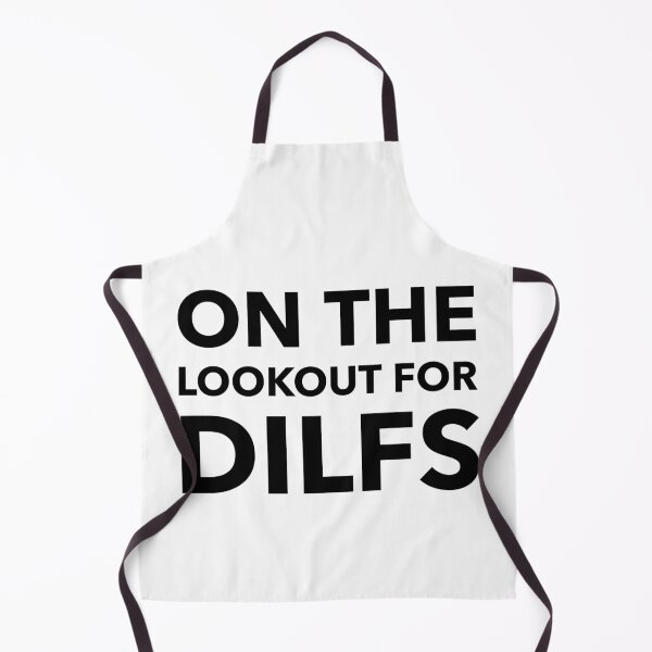 Item preview, On The Lookout For DILFs designed and sold by TeesByConnor.