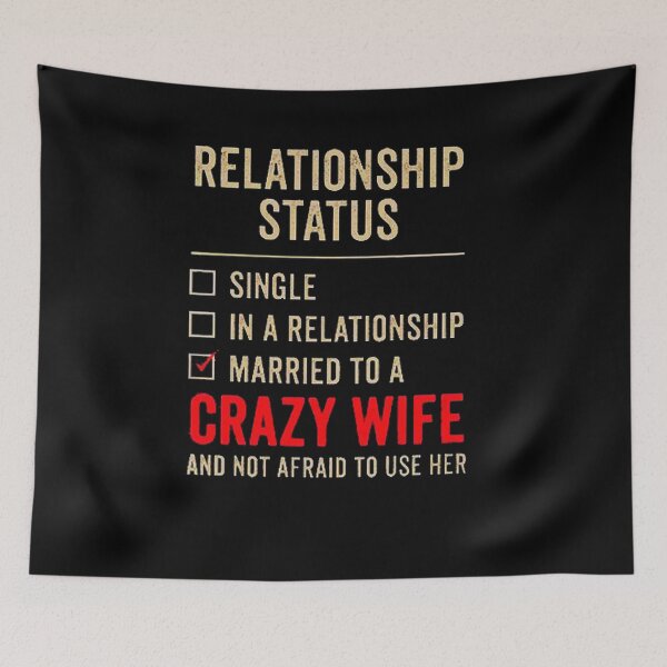 Item preview, Relationship Status Married To A Crazy Wife And Not Afraid To Use Her designed and sold by ghazalish.